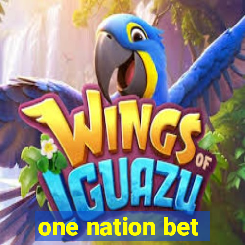 one nation bet